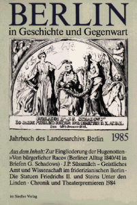 Berlin in Geschichte und Gegenwart, Jahrbuch des Landesarchivs 1985