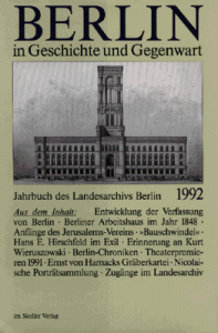 Berlin in Geschichte und Gegenwart, Jahrbuch des Landesarchivs 1992