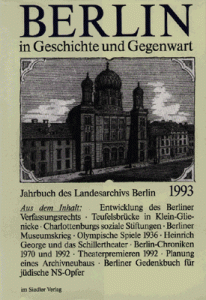 Berlin in Geschichte und Gegenwart, Jahrbuch des Landesarchivs 1993