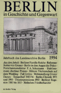Berlin in Geschichte und Gegenwart, Jahrbuch des Landesarchivs 1994