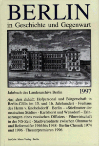 Berlin in Geschichte und Gegenwart, Jahrbuch des Landesarchivs 1997