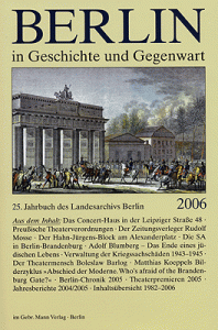 Berlin in Geschichte und Gegenwart, Jahrbuch des Landesarchivs 2006